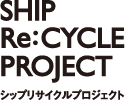 SHIP Re:CYCLE PROJECT